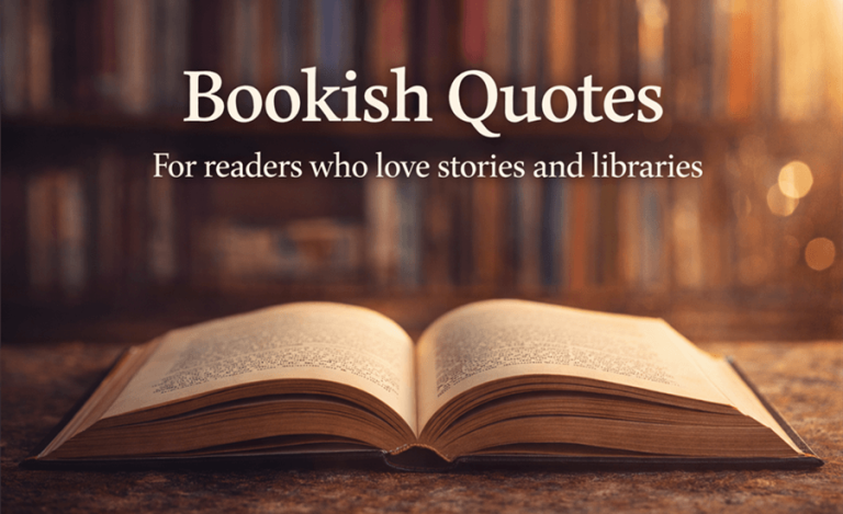 Bookish Quotes for Readers Who Love Stories, Libraries, and Literary Magic